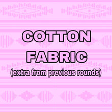 Load image into Gallery viewer, Cotton Fabric
